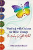Working with Chakras for Belief Change: The Healing InSight Method by Nikki Gresham-Record